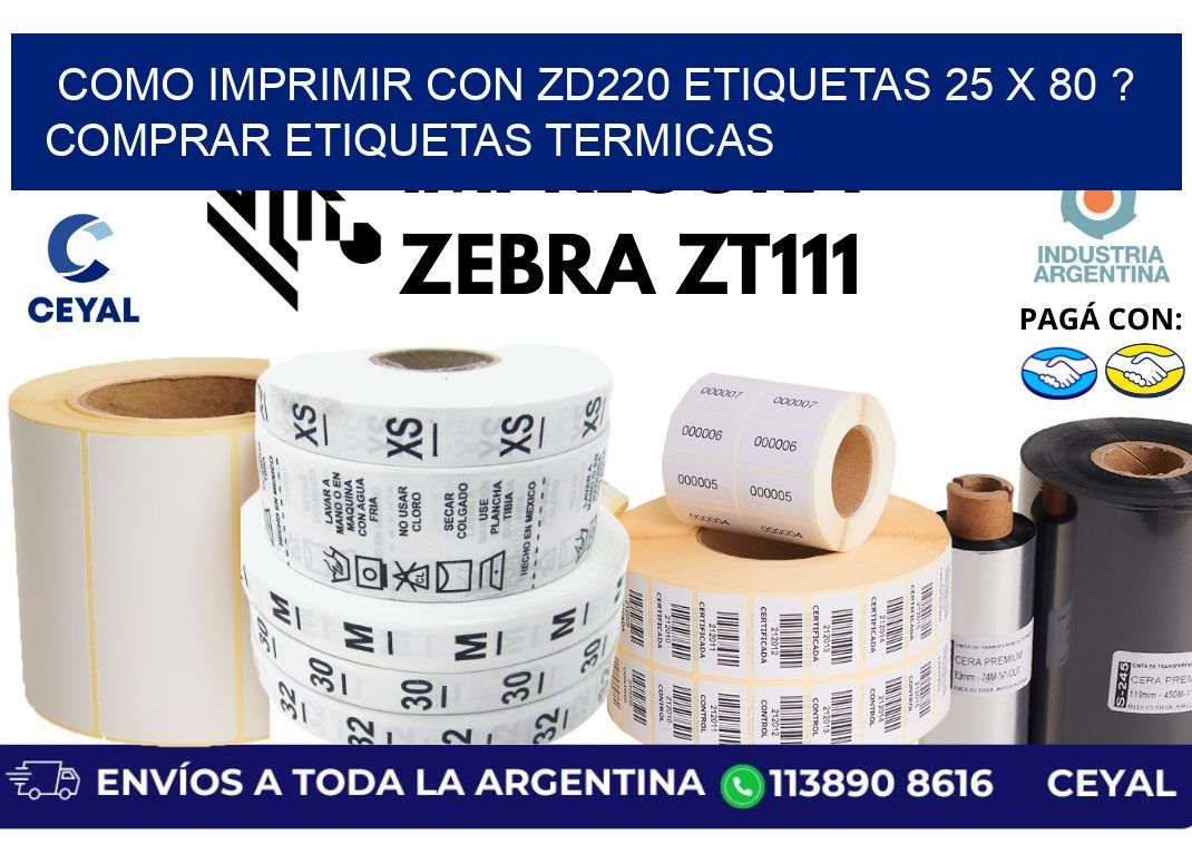 como imprimir con zd220 etiquetas 25 x 80 ? Comprar Etiquetas termicas