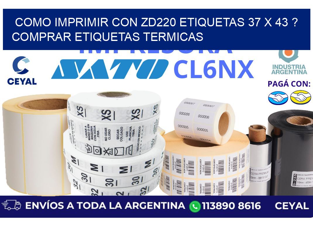como imprimir con zd220 etiquetas 37 x 43 ? Comprar Etiquetas termicas