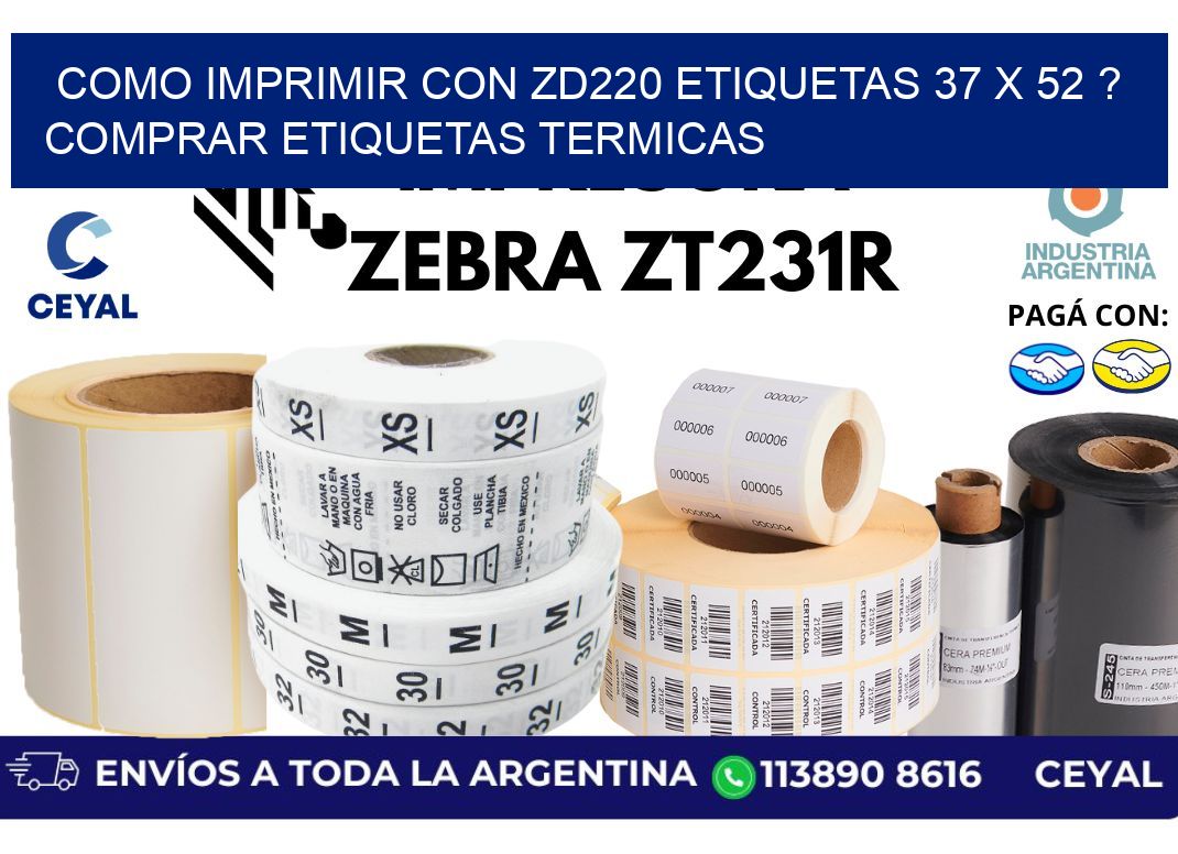 como imprimir con zd220 etiquetas 37 x 52 ? Comprar Etiquetas termicas