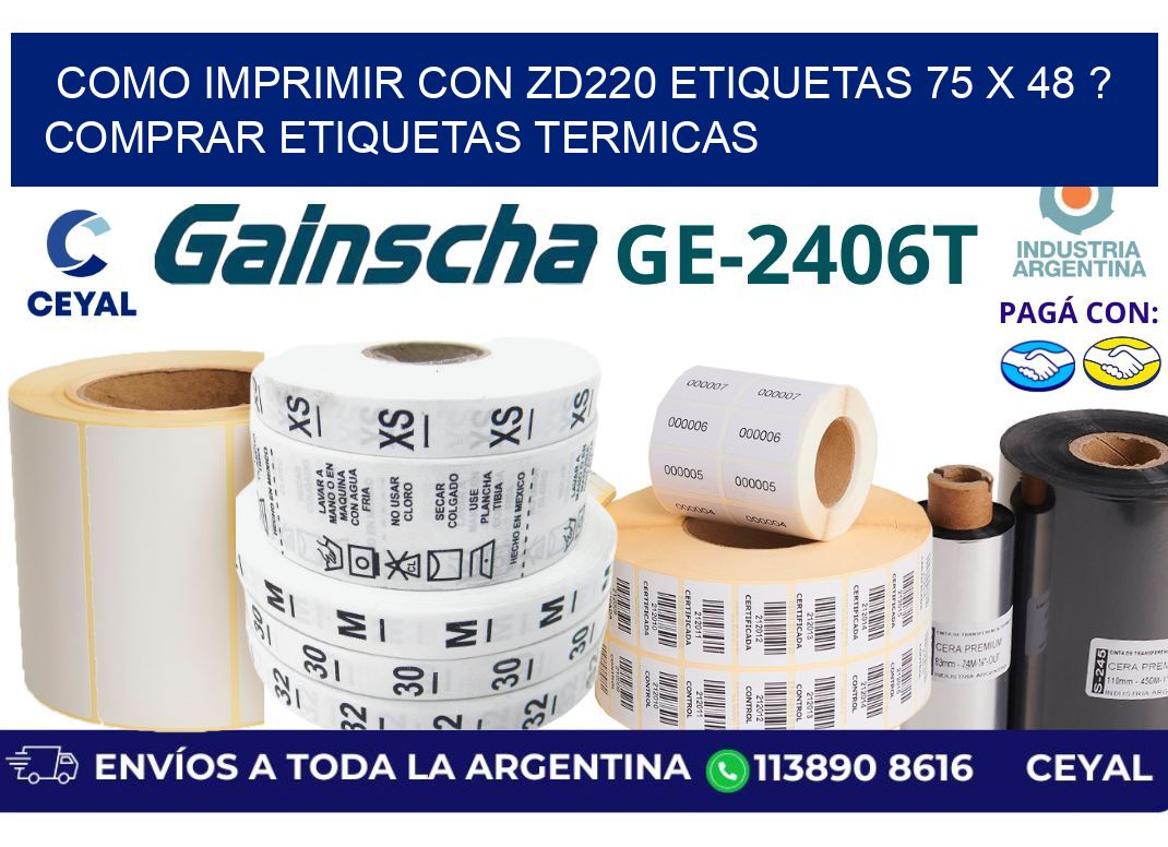 como imprimir con zd220 etiquetas 75 x 48 ? Comprar Etiquetas termicas