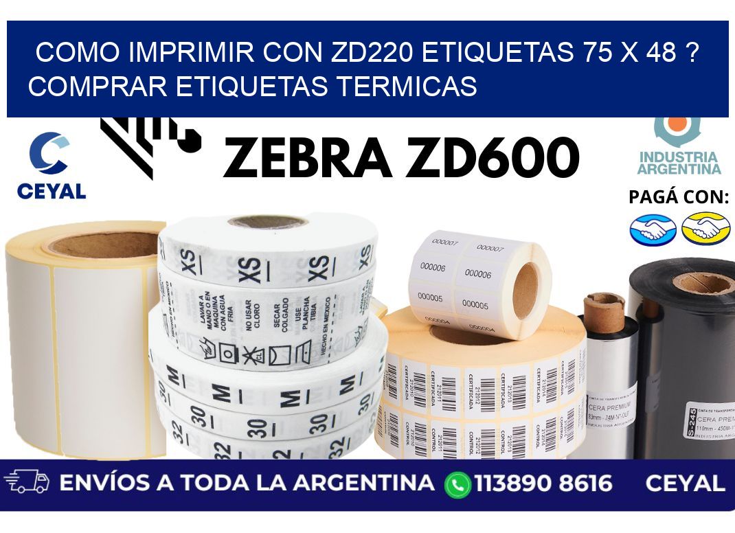 como imprimir con zd220 etiquetas 75 x 48 ? Comprar Etiquetas termicas