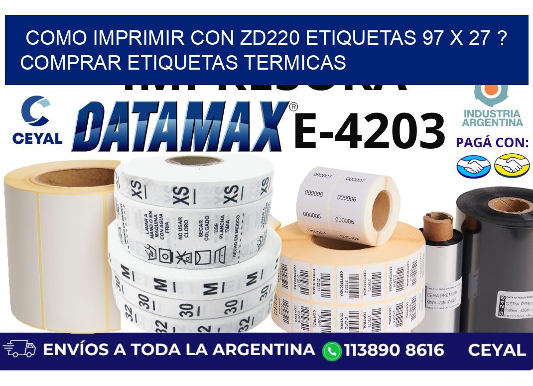 como imprimir con zd220 etiquetas 97 x 27 ? Comprar Etiquetas termicas