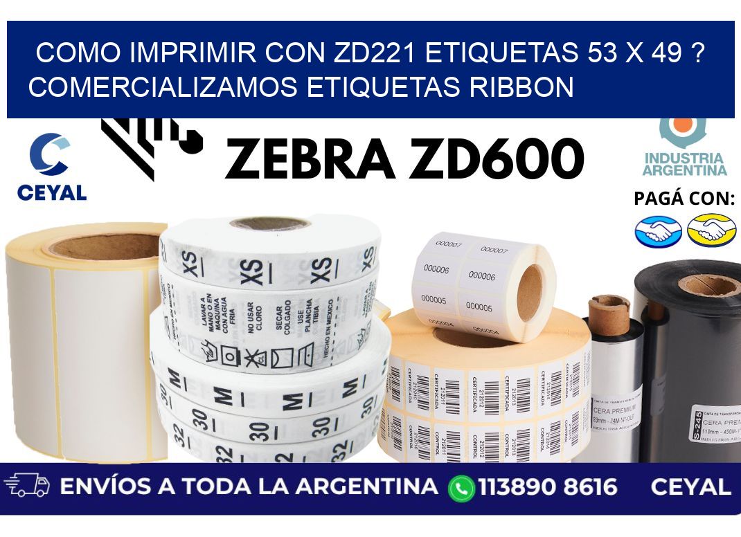 como imprimir con zd221 etiquetas 53 x 49 ? Comercializamos etiquetas ribbon