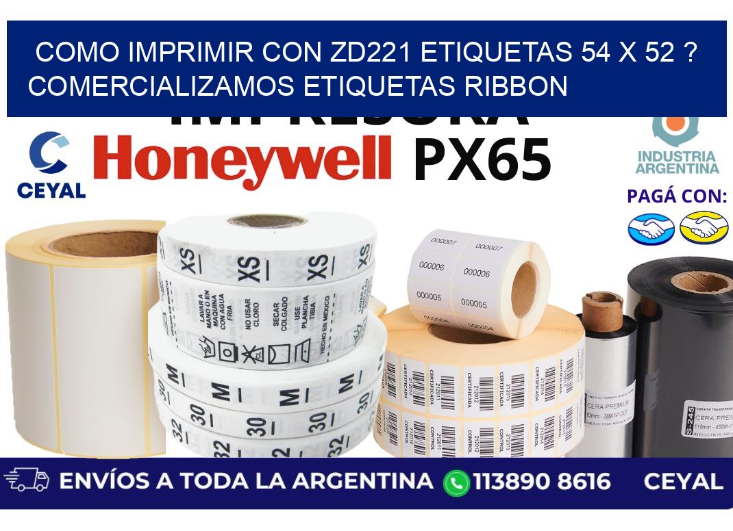 como imprimir con zd221 etiquetas 54 x 52 ? Comercializamos etiquetas ribbon