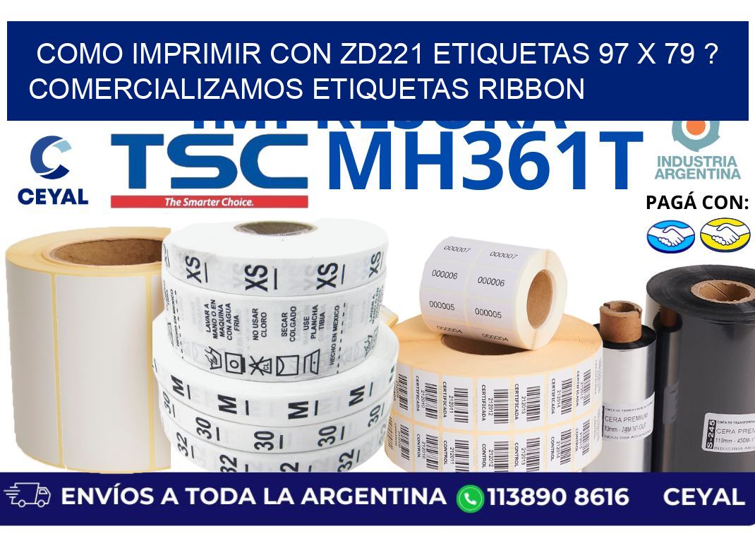 como imprimir con zd221 etiquetas 97 x 79 ? Comercializamos etiquetas ribbon