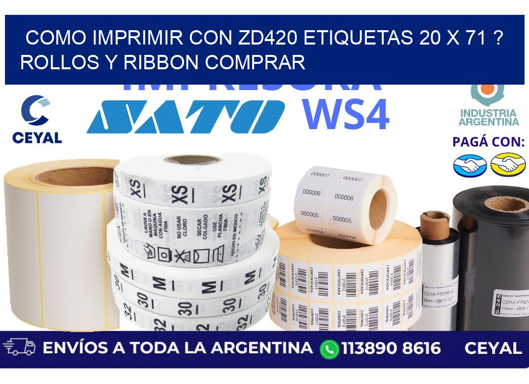 como imprimir con zd420 etiquetas 20 x 71 ? Rollos y Ribbon comprar