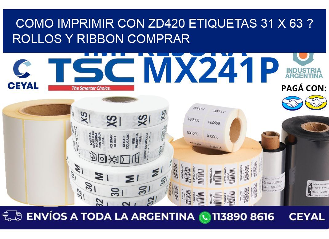 como imprimir con zd420 etiquetas 31 x 63 ? Rollos y Ribbon comprar