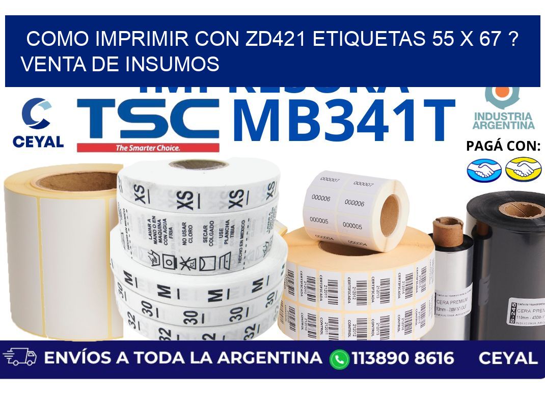 como imprimir con zd421 etiquetas 55 x 67 ? Venta de insumos