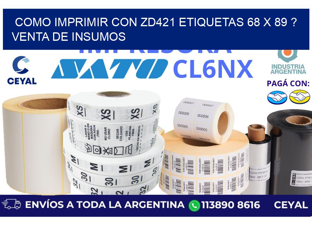 como imprimir con zd421 etiquetas 68 x 89 ? Venta de insumos
