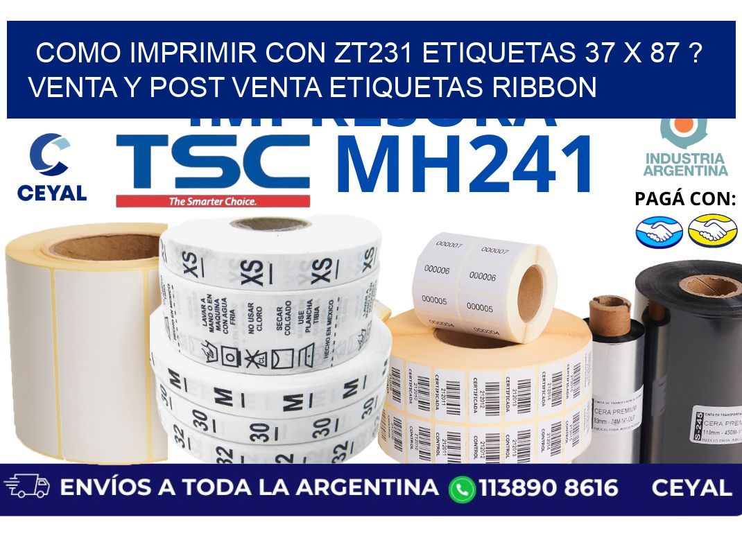 como imprimir con zt231 etiquetas 37 x 87 ? Venta y post venta etiquetas ribbon
