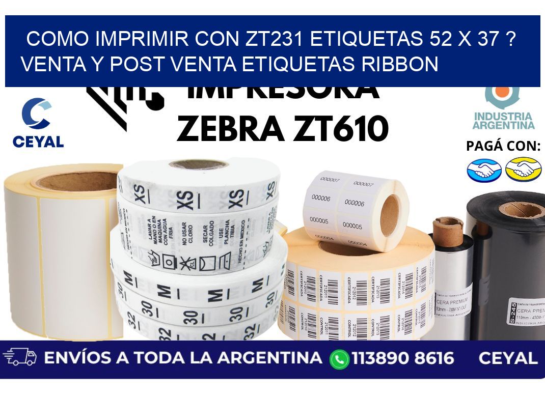 como imprimir con zt231 etiquetas 52 x 37 ? Venta y post venta etiquetas ribbon
