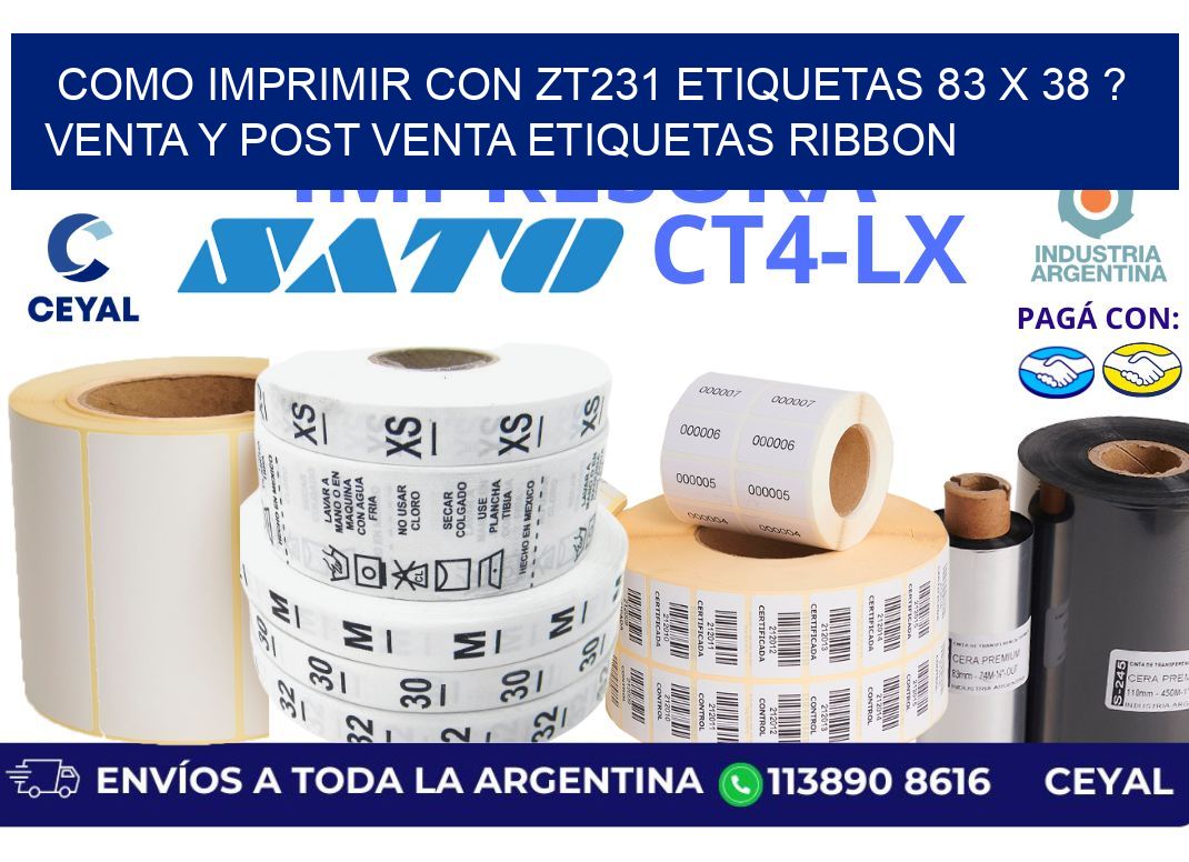 como imprimir con zt231 etiquetas 83 x 38 ? Venta y post venta etiquetas ribbon