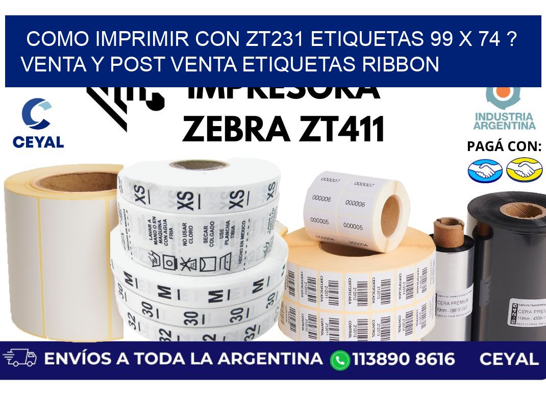 como imprimir con zt231 etiquetas 99 x 74 ? Venta y post venta etiquetas ribbon