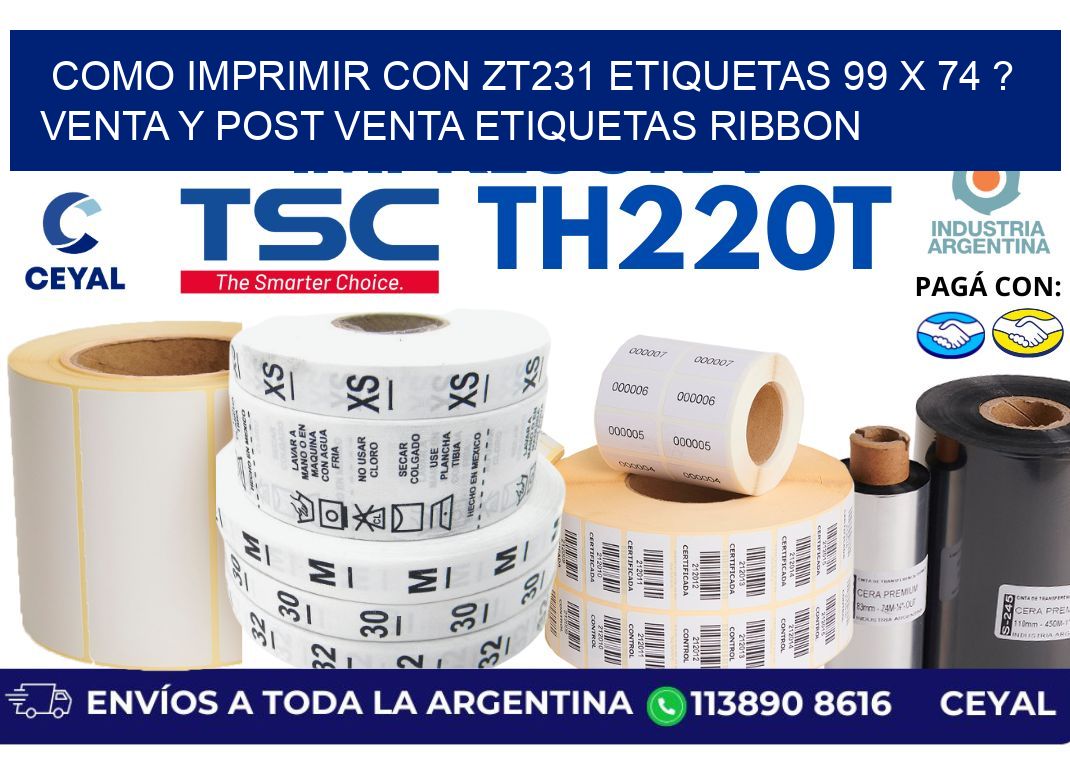 como imprimir con zt231 etiquetas 99 x 74 ? Venta y post venta etiquetas ribbon