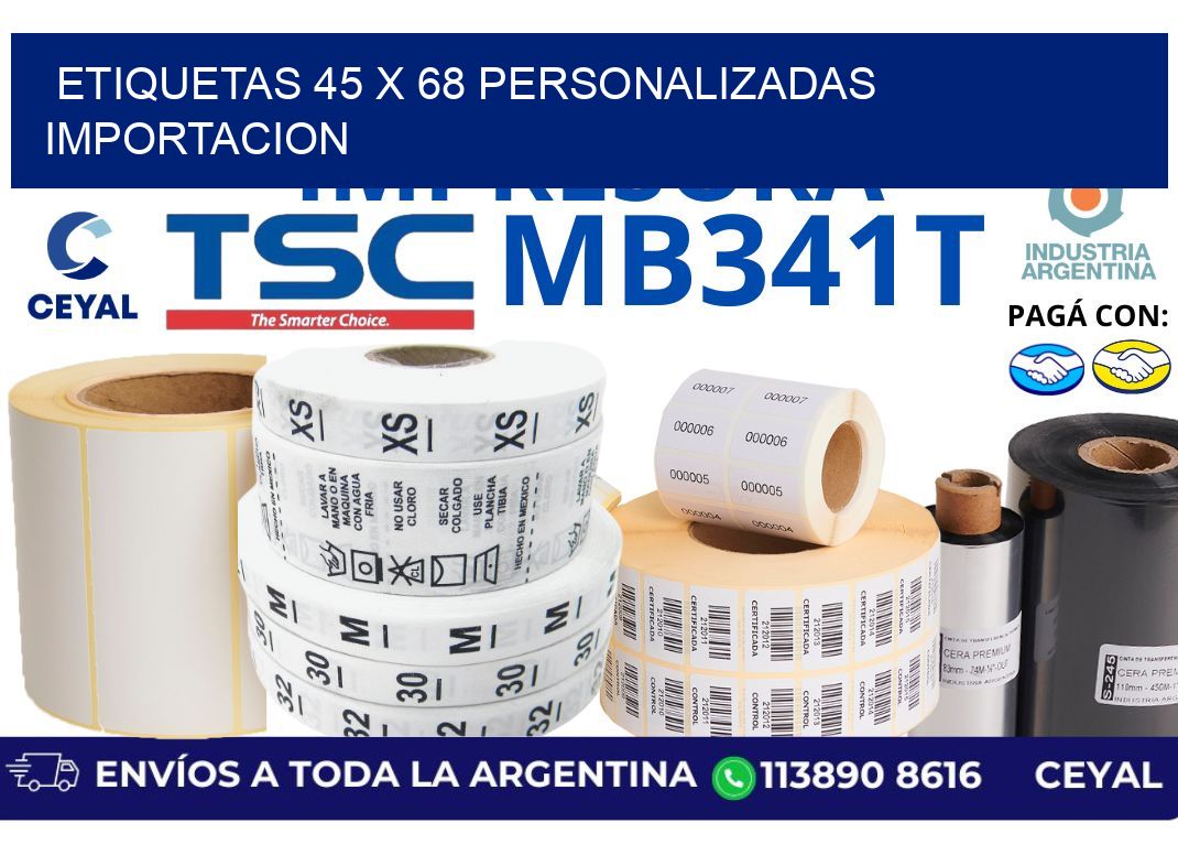 etiquetas 45 x 68 personalizadas importacion
