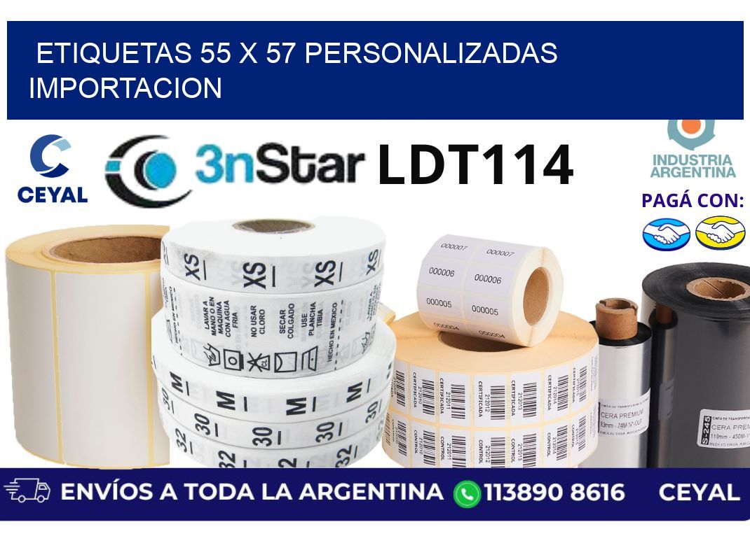 etiquetas 55 x 57 personalizadas importacion