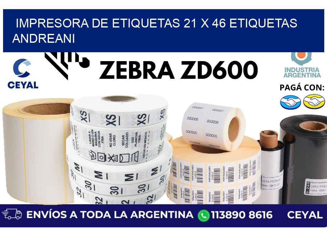 impresora de etiquetas 21 x 46 etiquetas andreani