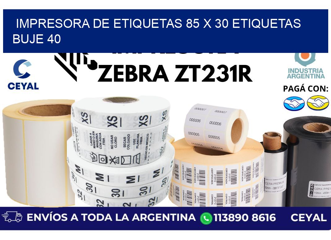 impresora de etiquetas 85 x 30 etiquetas buje 40