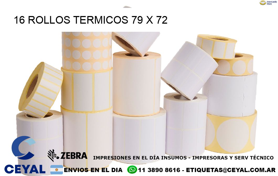 16 ROLLOS TERMICOS 79 x 72