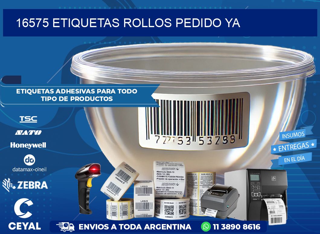 16575 etiquetas rollos PEDIDO YA