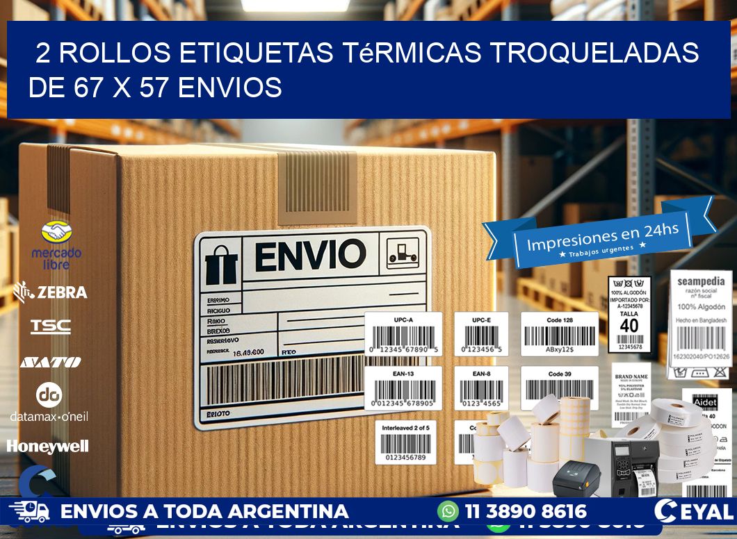 2 Rollos Etiquetas Térmicas Troqueladas De 67 x 57 ENVIOS
