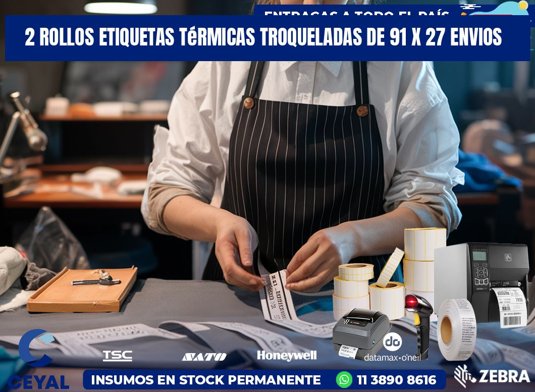 2 Rollos Etiquetas Térmicas Troqueladas De 91 x 27 ENVIOS