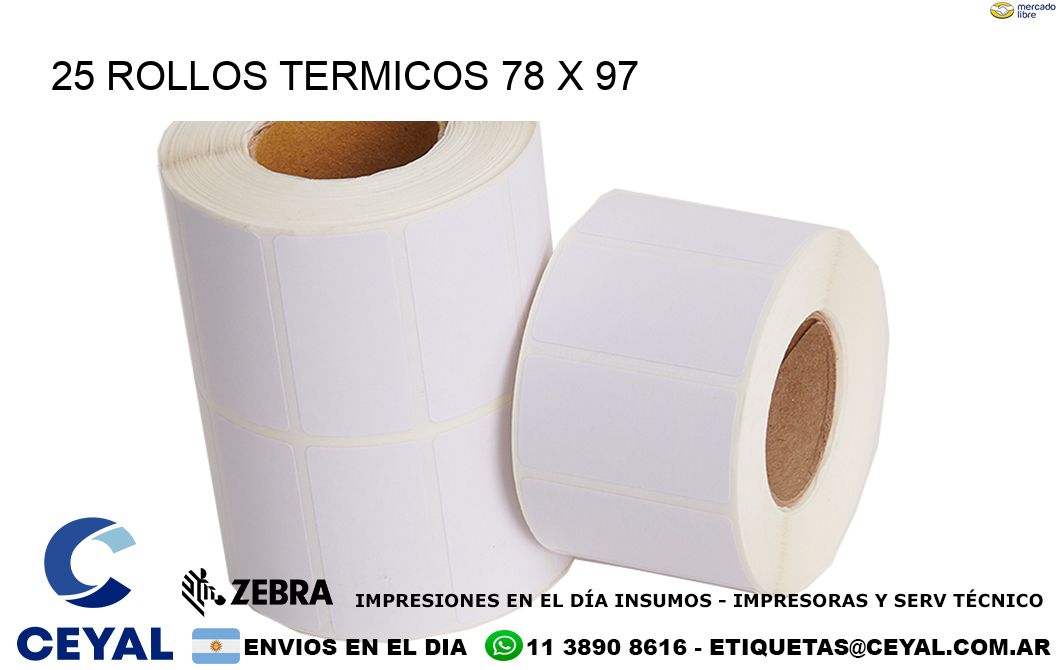 25 ROLLOS TERMICOS 78 x 97