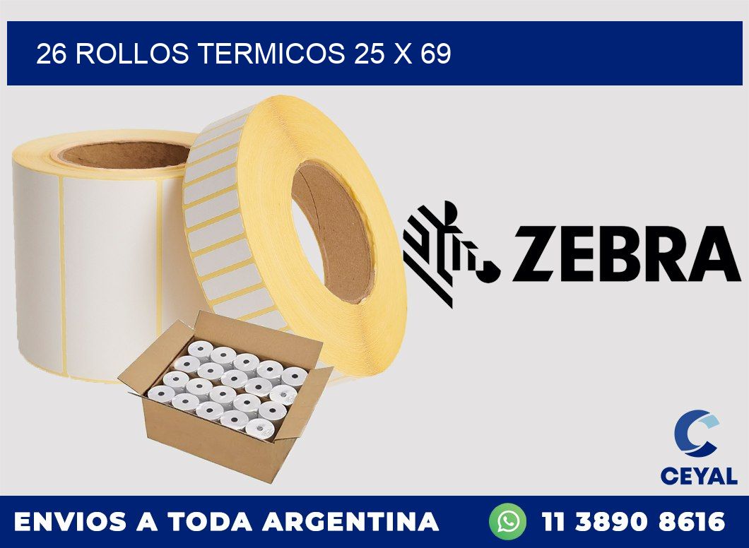 26 ROLLOS TERMICOS 25 x 69