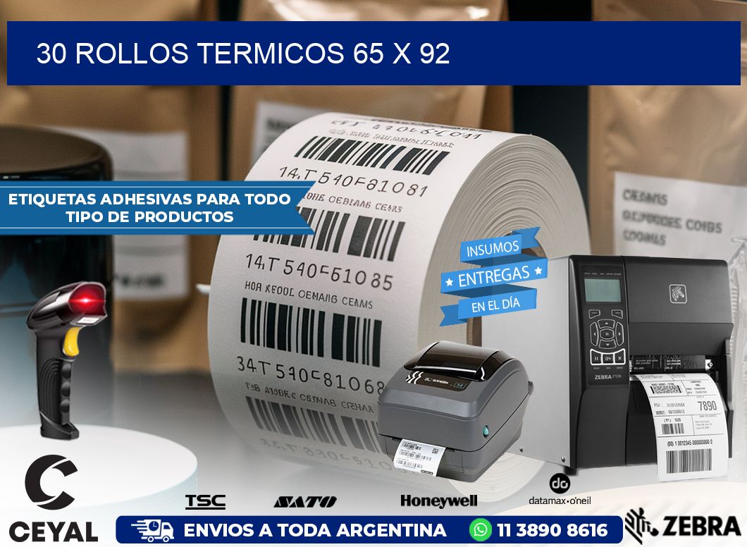 30 ROLLOS TERMICOS 65 x 92