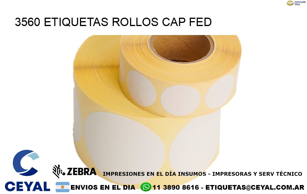 3560 etiquetas rollos CAP FED