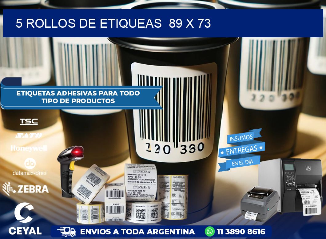 5 ROLLOS DE ETIQUEAS 89 x 73