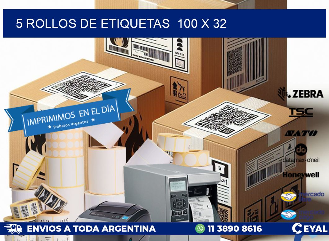 5 ROLLOS DE ETIQUETAS  100 x 32