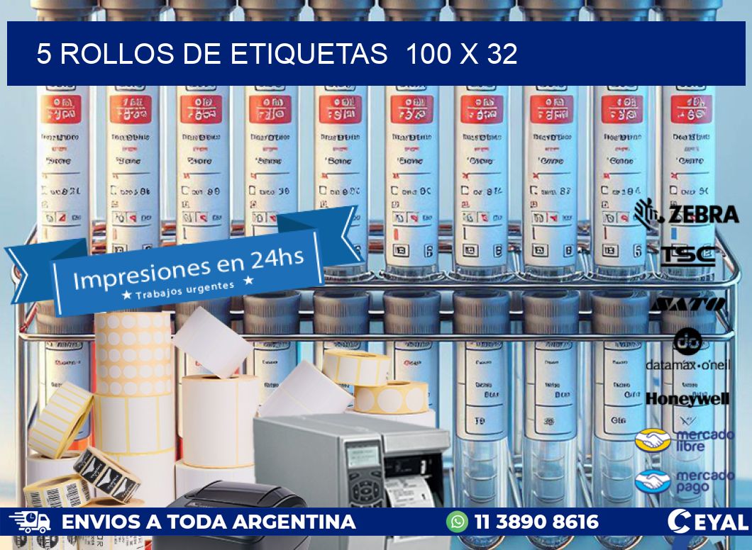 5 ROLLOS DE ETIQUETAS  100 x 32