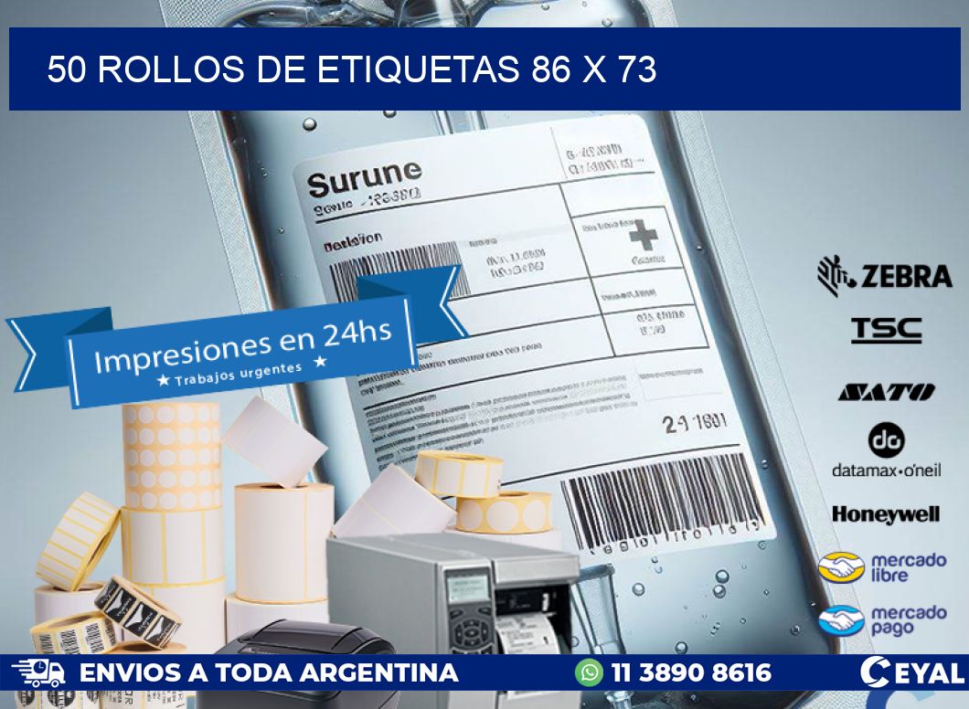 50 ROLLOS DE ETIQUETAS 86 x 73