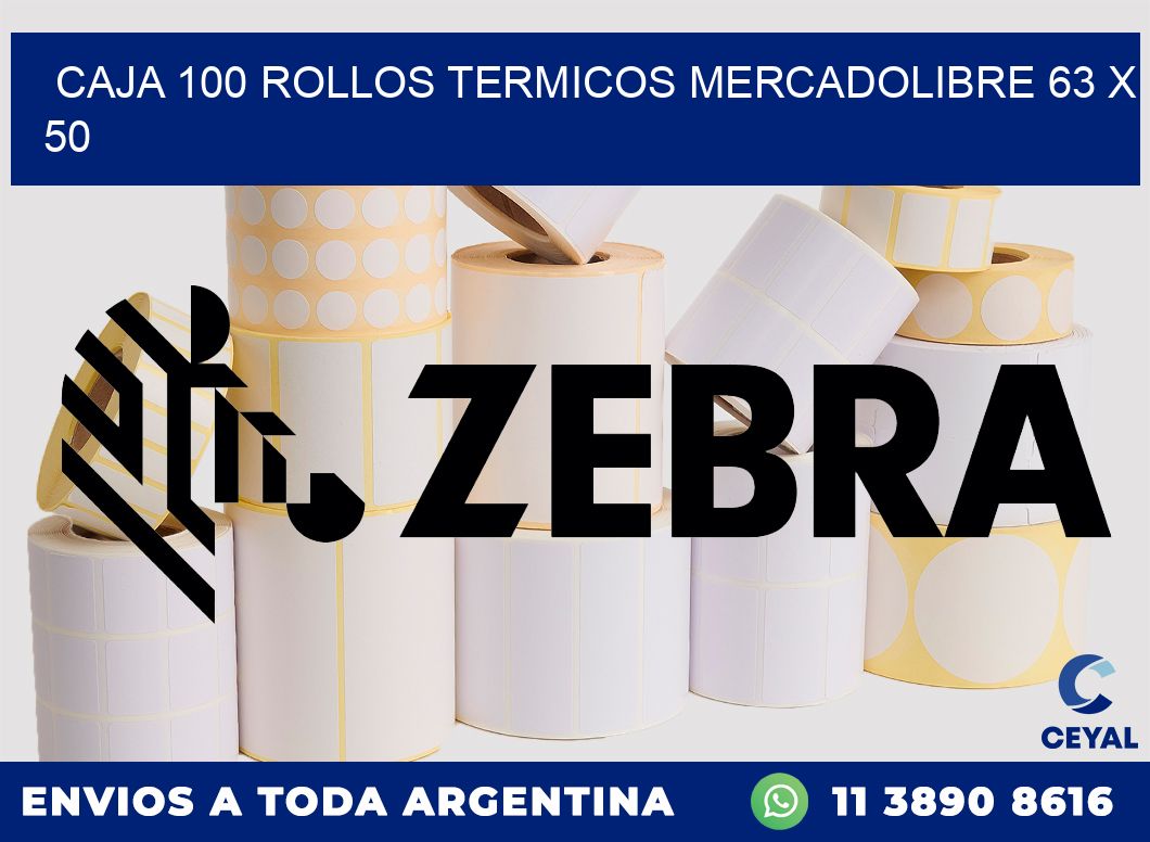 CAJA 100 ROLLOS TERMICOS MERCADOLIBRE 63 x 50