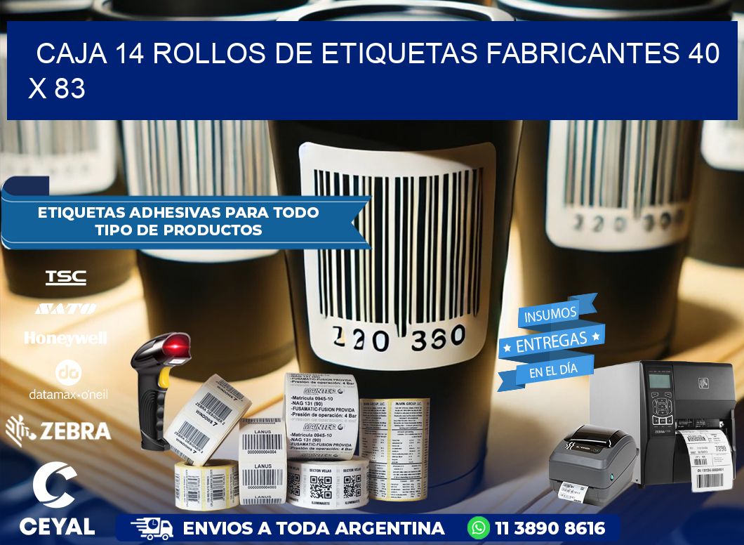 CAJA 14 ROLLOS DE ETIQUETAS FABRICANTES 40 x 83