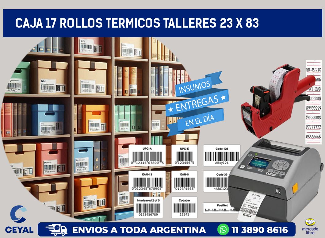 CAJA 17 ROLLOS TERMICOS TALLERES 23 x 83