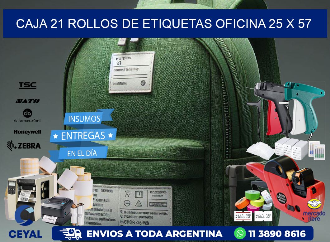 CAJA 21 ROLLOS DE ETIQUETAS OFICINA 25 x 57