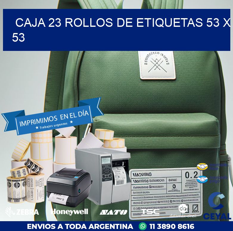 CAJA 23 ROLLOS DE ETIQUETAS 53 x 53