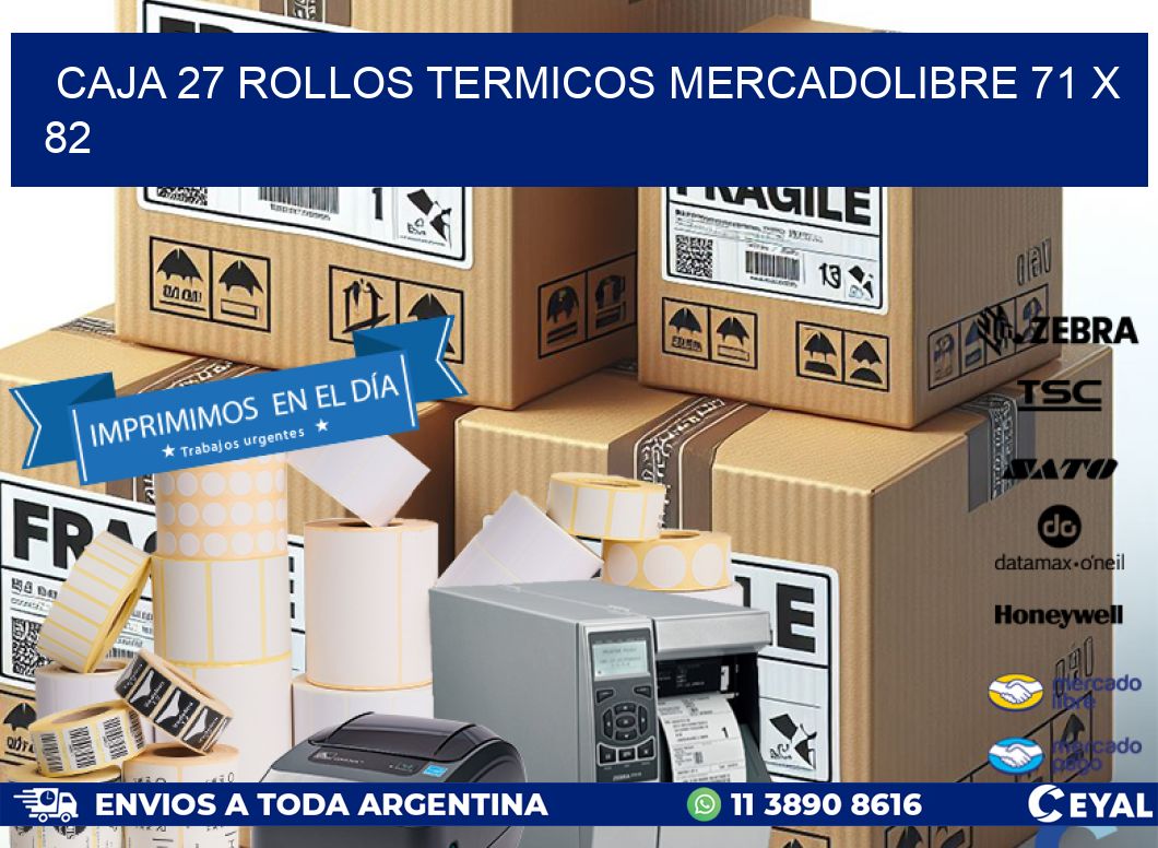 CAJA 27 ROLLOS TERMICOS MERCADOLIBRE 71 x 82