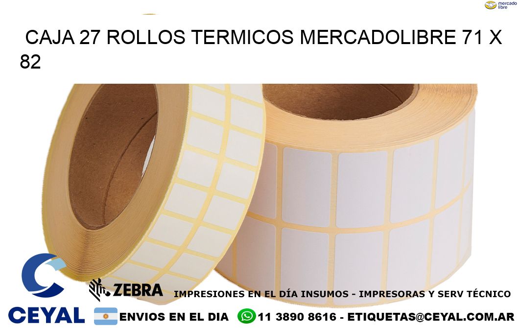 CAJA 27 ROLLOS TERMICOS MERCADOLIBRE 71 x 82