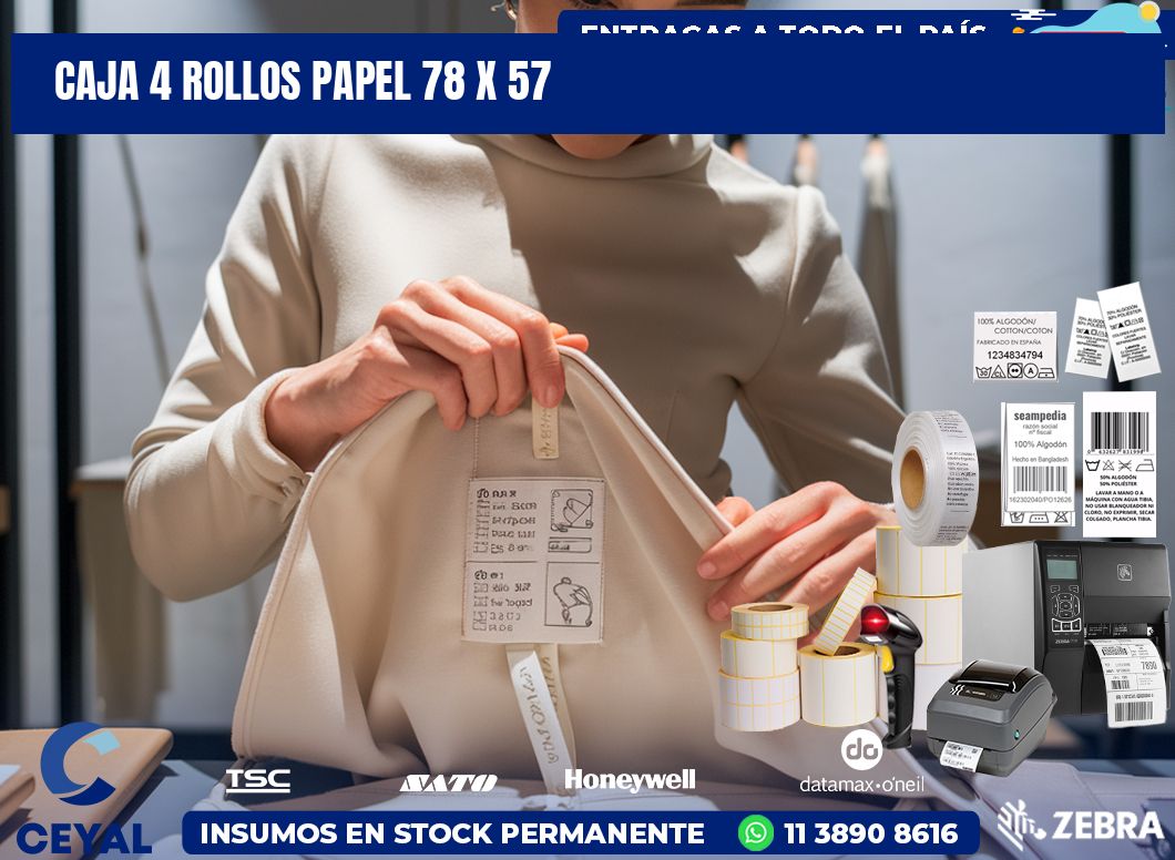 CAJA 4 ROLLOS PAPEL 78 x 57