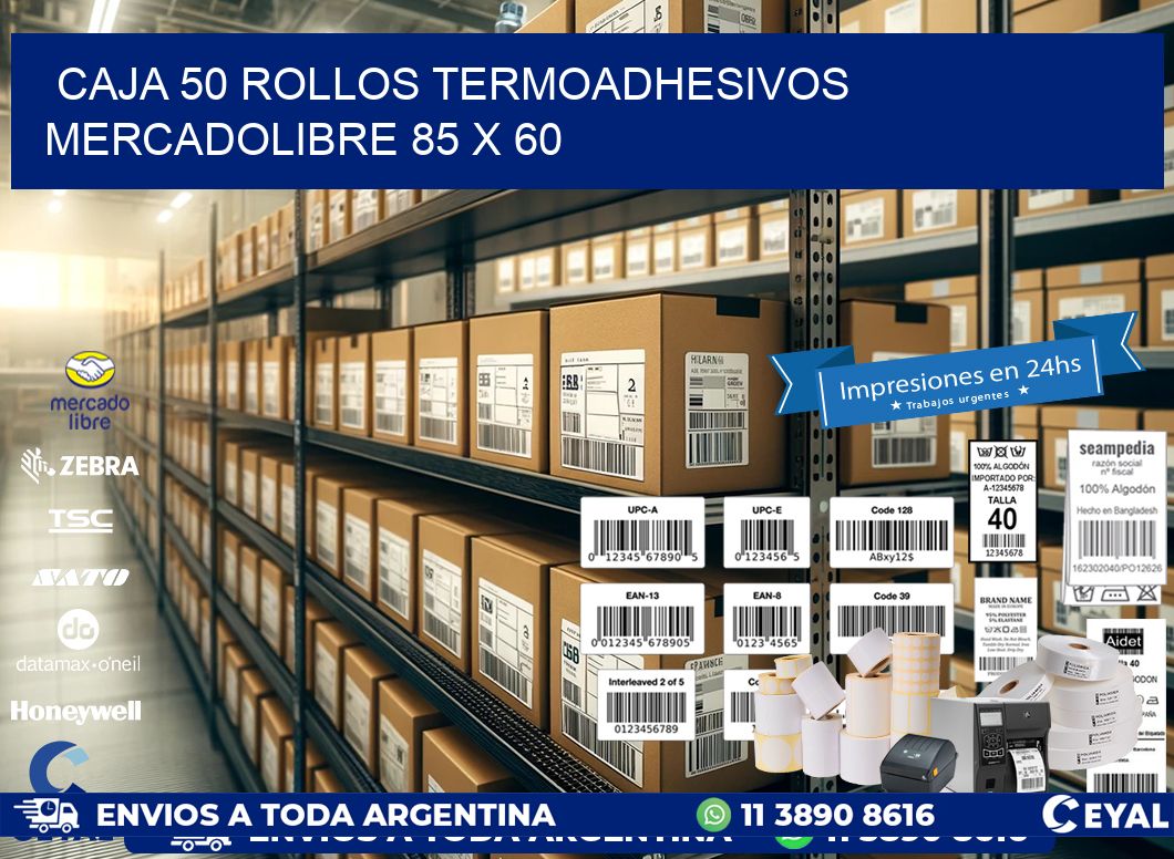 CAJA 50 ROLLOS TERMOADHESIVOS MERCADOLIBRE 85 x 60