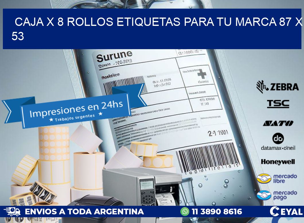 Caja X 8 Rollos Etiquetas para tu marca 87 x 53
