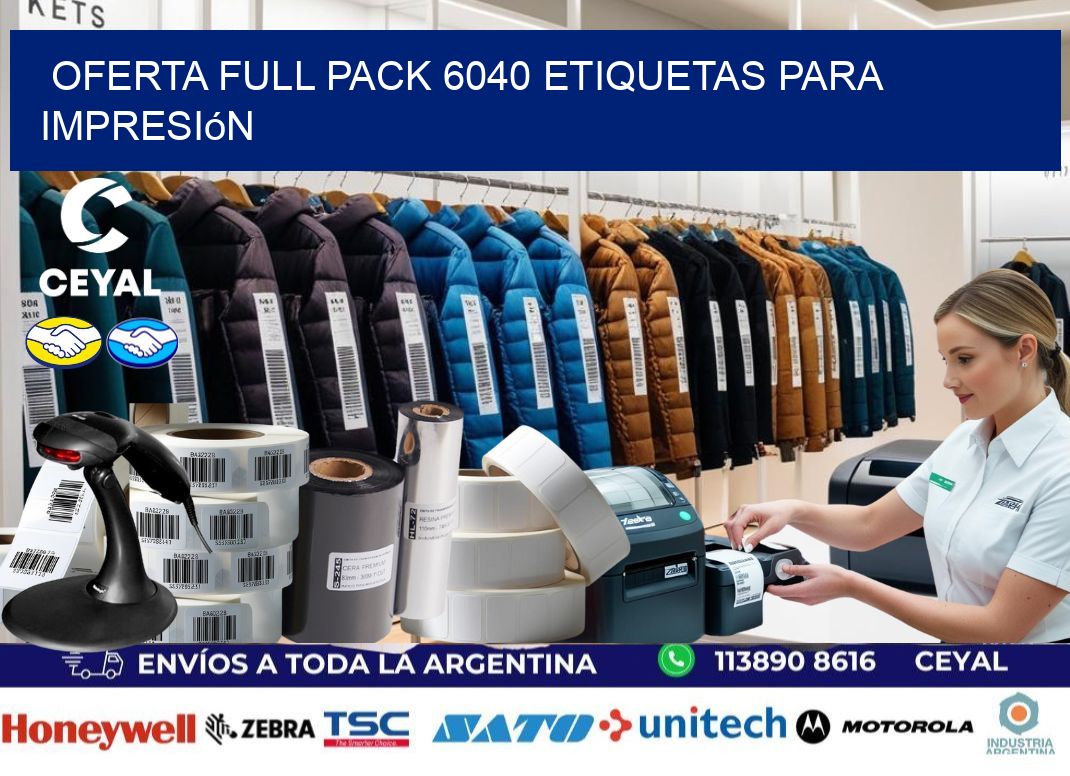 Oferta full pack 6040 etiquetas para impresión