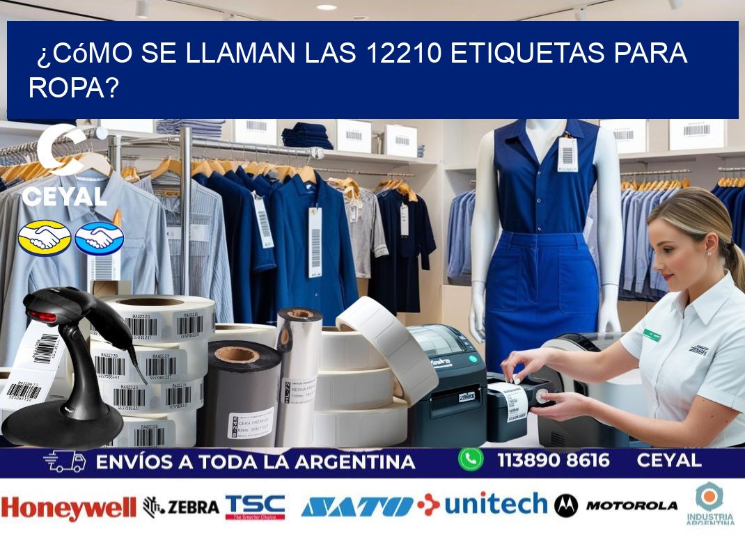 ¿Cómo se llaman las 12210 etiquetas para ropa?