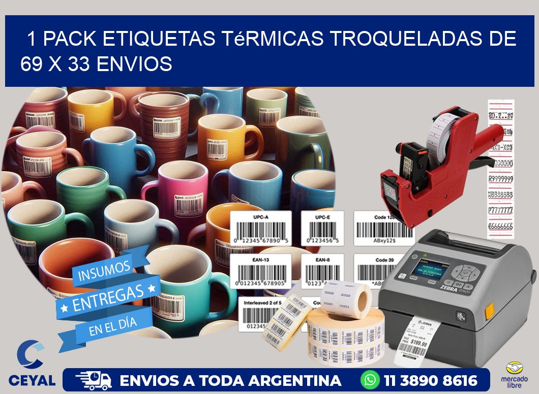1 Pack etiquetas Térmicas Troqueladas De 69 x 33 ENVIOS