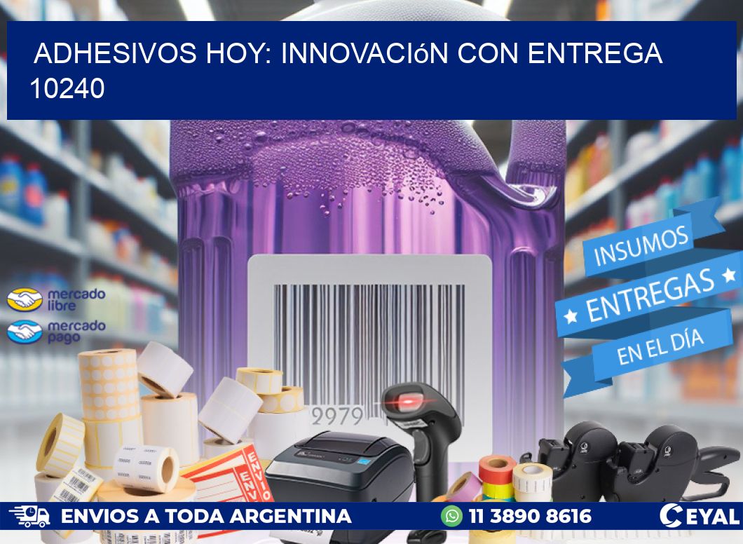 Adhesivos Hoy: Innovación con Entrega 10240
