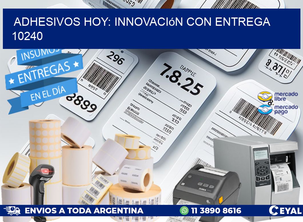 Adhesivos Hoy: Innovación con Entrega 10240