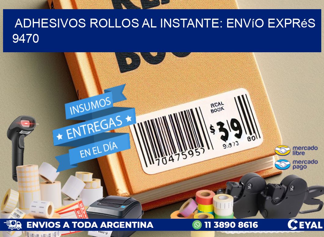 Adhesivos rollos al Instante: Envío Exprés 9470